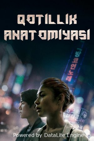 Qotillik anatomiyasi 2021 Uzbek tilida O'zbekcha tarjima kino HD skachat