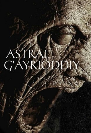 Astral g'ayrioddiy Premyera 2025 Uzbek tilida O'zbekcha tarjima kino HD