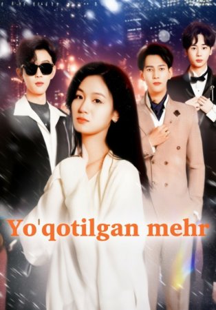 Yo'qotilgan mehr 1-2-3-4-5-6-10-20-30-35-45-50-60 Qism koreya seriali Uzbek tilida Barcha qismlar 2025 HD