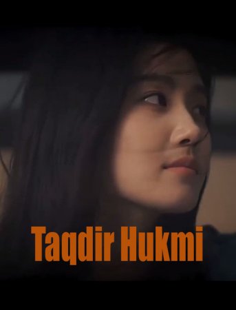 Taqdir hukmi (uzbek tilida 2026) 1-2-3-4-5-6-7-8-9-10-11-12-15-16-20 Qism Koreya seriali Barcha qismlar HD skachat
